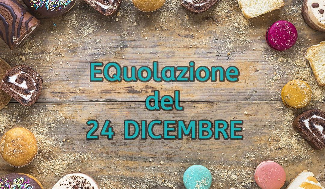 ƏQuolazione del 24 DICEMBRE