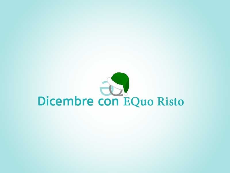 Dicembre con EQuo Risto